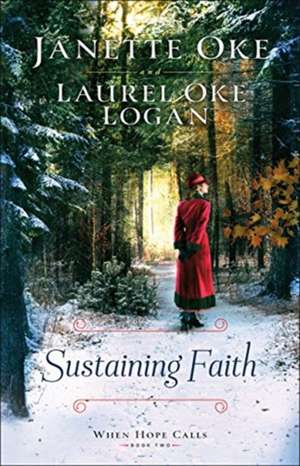 Sustaining Faith de Janette Oke