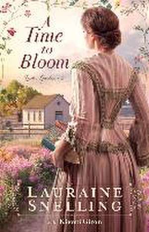 A Time to Bloom de Lauraine Snelling