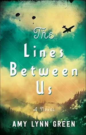 Lines Between Us de Amy Lynn Green