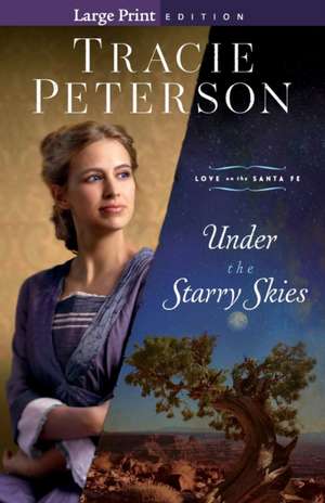 Under the Starry Skies de Tracie Peterson