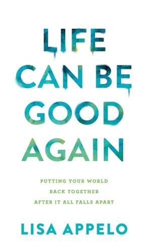 LIFE CAN BE GOOD AGAIN