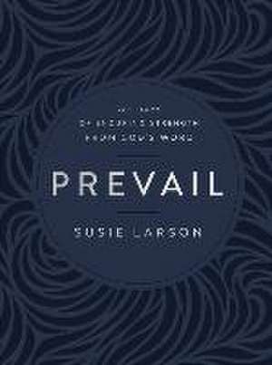 Prevail de Susie Larson