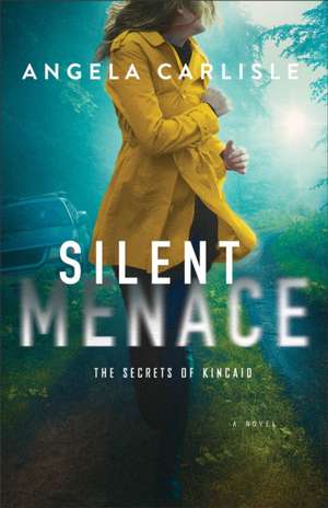 Silent Menace de Angela Carlisle