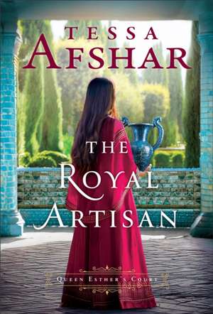 The Royal Artisan de Tessa Afshar