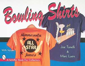 Bowling Shirts de Joe Tonelli