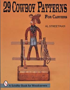 29 Cowboy Patterns for Carvers de Al Streetman