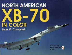 North American XB-70 in Color de John M. Campbell