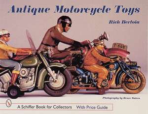 Antique Motorcycle Toys de Rich Bertoia