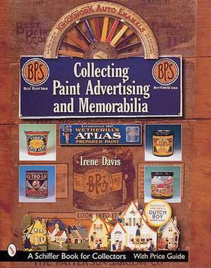 Collecting Paint Advertising and Memorabilia de Irene Davis