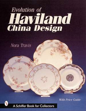 Evolution of Haviland China Design de Nora Travis