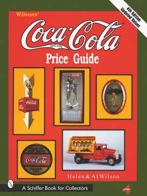 Wilson's Coca-Cola Price Guide de Al and Helen Wilson