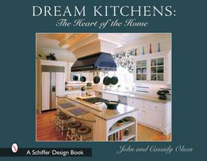 Dream Kitchens de John Olson