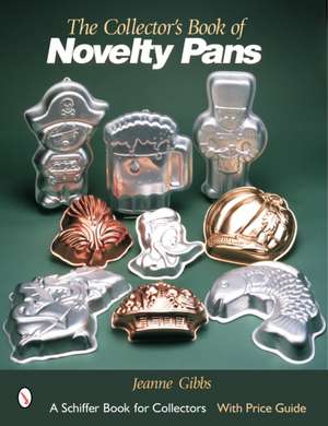 The Collector's Book of Novelty Pans de Jeanne Gibbs