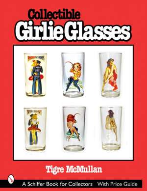 Collectible Girlie Glasses de Tigre McMullan