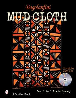 Bogolanfini Mud Cloth: Textile Art with CD de Sam Hilu