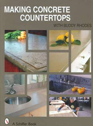 Making Concrete Countertops de Buddy Rhodes