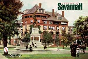 Historic Savannah Postcards de Schiffer Publishing, Ltd.