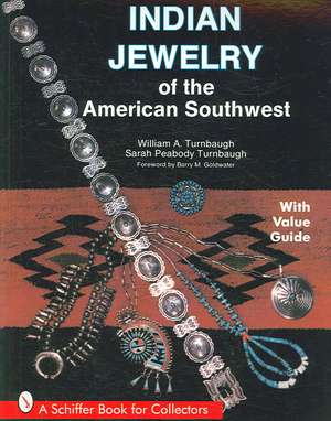 Indian Jewelry of the American Southwest de William A. Turnbaugh