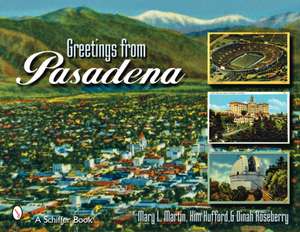 Greetings from Pasadena de Mary L Martin