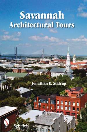 Savannah Architectural Tours de Jonathan Stalcup