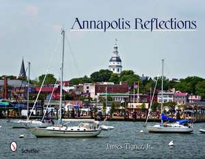 Annapolis Reflections de James Tigner, Jr.