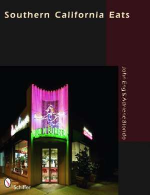 Southern California Eats de John Eng