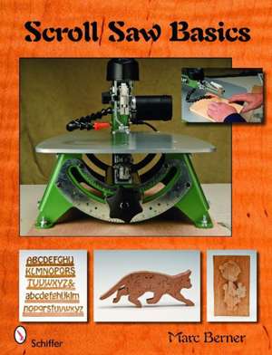 Scroll Saw Basics de Marc Berner