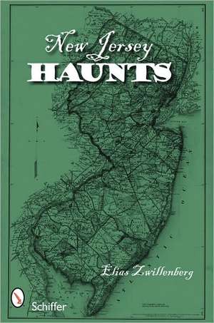 New Jersey Haunts de Elias Zwillenberg