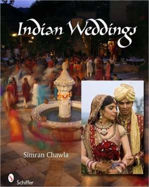 Indian Weddings de Simran Chawla