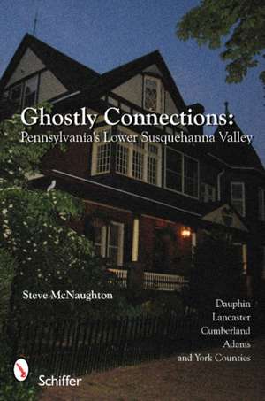 Ghostly Connections de Steve Mcnaughton