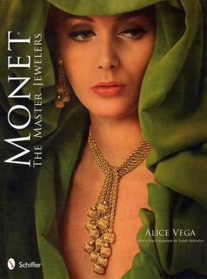 Monet: The Master Jewelers: The Master Jewelers de Alice Vega