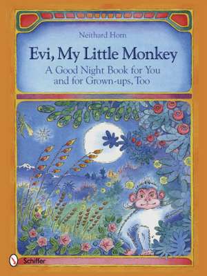 Evi, My Little Monkey de Neithard Horn