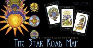 The Star Road Map: Divination Beyond Time and Space de Patricia Padilla