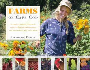 Farms of Cape Cod de Stephanie Foster