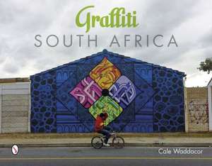 Graffiti South Africa de Cale Waddacor