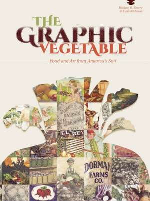 The Graphic Vegetable de Irwin Richman