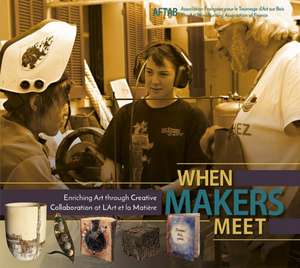 When Makers Meet: Enriching Art through Creative Collaboration at LArt et la Matire de AFTAB