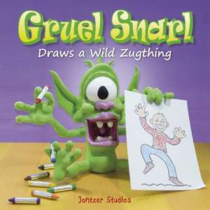 Gruel Snarl Draws a Wild Zugthing de Jeff Jantz