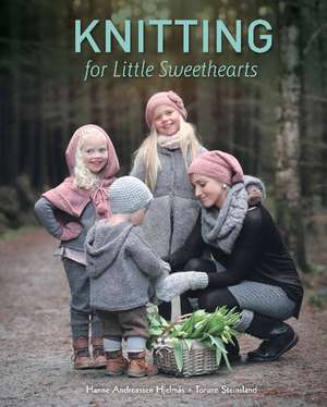 Knitting for Little Sweethearts de Hanne Andreassen Hjelms