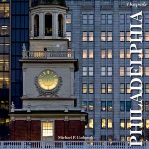 Philadelphia: A Keepsake de Michael P. Gadomski