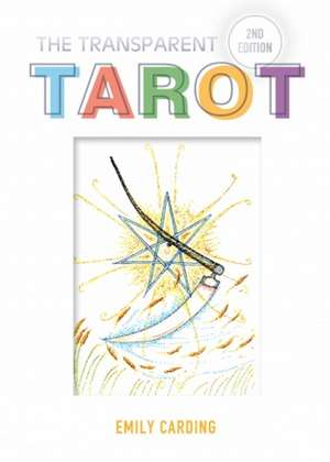 The Transparent Tarot de Emily Carding