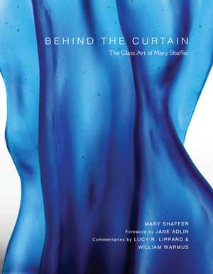 Behind the Curtain de Mary Shaffer