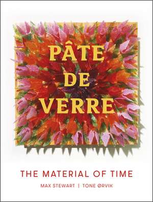 Pâte de Verre: The Material of Time de Tone ØRvik