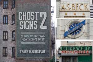 Ghost Signs 2 de Frank Mastropolo