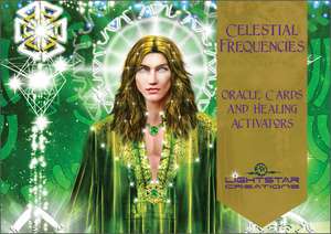 Celestial Frequencies: Oracle Cards and Healing Activators de Lightstar