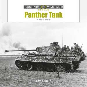 Panther Tank: The Panzerkampfwagen V in World War II de David Doyle