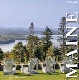 Maine: A Keepsake de Antelo Devereux Jr