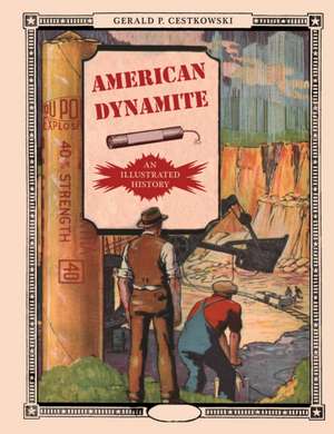 American Dynamite de Gerald P Cestkowski