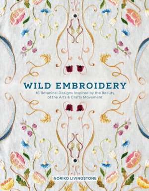 Wild Embroidery de Noriko Livingstone