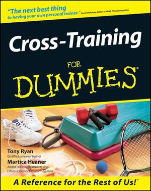 Cross–Training For Dummies de T Ryan